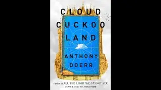 Cloud Cuckoo Land | Anthony Doerr
