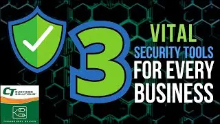 Three Vital Security Tools for Every Business