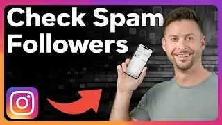 How To Check Spam Followers On Instagram