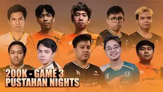 200K PUSTAHAN NIGHTS GAME 3 - AKASHI, KUKU, TIMS, YOWE, RAVEN vs TINO, KARL, PALOS, JING, NATSUMI