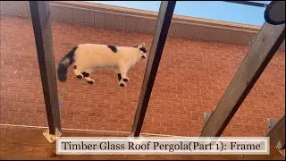 實木玻璃頂涼亭（一） Timber Glass Roof Pergola(Part I)