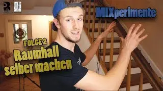 MIXperimente 🎛️ Folge 2: Raumhall selber machen 🔊