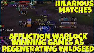 Affliction Warlock Hilarious Matches You've Seen - Winning As Wildseed & Taking Selfies Mid Arena