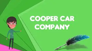 What is Cooper Car Company?, Explain Cooper Car Company, Define Cooper Car Company