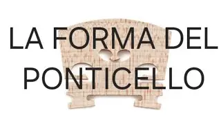 Perchè il ponticello del violino ha una certa forma