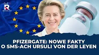 Pfizergate: Nowe Fakty o SMS-ach Ursuli von der Leyen | W. Gnat