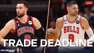 NBA trade deadline: Will the Bulls move Zach LaVine and Nikola Vucevic? | Mully & Haugh