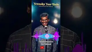 Yennaku Yaar Undu | Bro. Dhass Benjamin | Pr. John Kish | Instrumental: Alan Vallavaraj