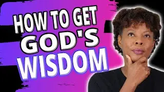 How To Obtain Wisdom