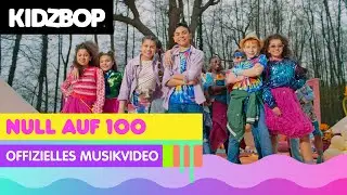 KIDZ BOP Kids - Null auf 100 (Offizielles Musikvideo) [KIDZ BOP Super POP!]