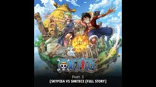 One Piece Part 3: Skypiea Saga Explained | Luffy vs Enel Full Story