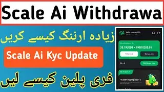 Scale Ai Withdrawa Update ll Scale Ai kyc Update ll Saqlain Online Earning