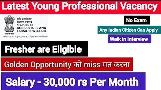 Latest Young Professional Vacancy | Fresher Eligible | Graduate/Diploma | NO EXAM | WalkinInterview