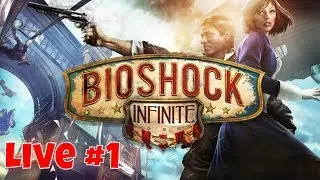 Let's get down and dirty | Bioshock Infinite #1 Live Stream | Nightmaaron Live