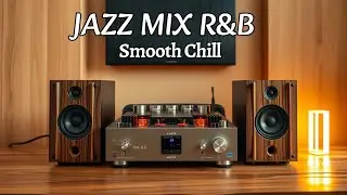 Smooth Jazz x Soulful R&B Lounge Playlist 🎷 Calm Jazz R&B Music for Relax & Unwind