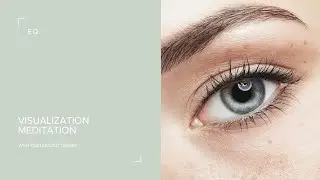 Visualization Meditation ✨