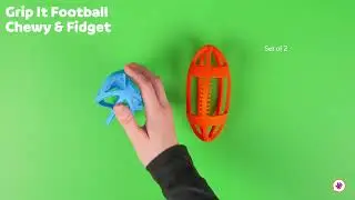 Chew and Focus With Our Grip It Football and Chewy Fidget