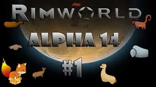 RimWorld - Alpha 14/Steam Release/Gameplay - Tribe Ascension #1 