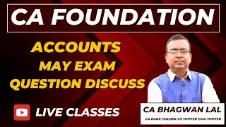 CA FOUNDATION/ ACCOUNTS / MAY 2026  EXAM QUESTION DISSCUSSION
