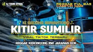 DJ KITIR SUMILIR &bull; CAMPURSARI REGGAE KERONCONG BWI  X JARANAN DOOR  &bull; DJ TENANG OFFICIAL