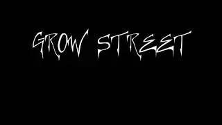 Grow Street (Malcolm ft. Maty)