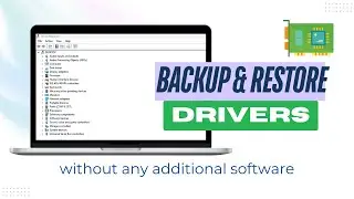 Backup & Restore Windows Drivers Without Any Additional Software | Easy Built-in Method