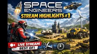Space Engineers Highlights #1