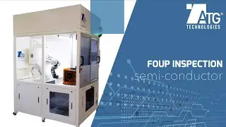 Automated FOUP Inspection System (300mm Silicon Wafers)