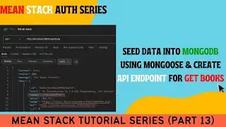 Create API in MEAN stack for Bookstore | Seed data into MongoDB | Auth Series Part 13