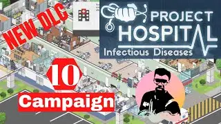 Project Hospital Campaign Ep.10 | 