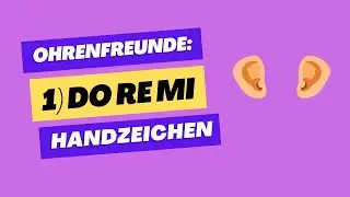 1) Do Re Mi Handzeichen