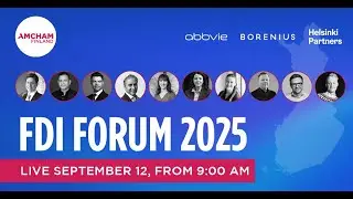 Amcham Finland FDI Forum 2025: Foreign Direct Investment for Finland