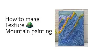 Texture Mountain  with acrylic #homedecor #diy #roomdecor #acrylic #painting @FarjanaDrawingAcademy 