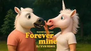FOREVER MINE (DJ VVN FEMALE VERSION REMIX) | PRINCETON COLACO |  NEW SONG 2025 #FOREVERMINE