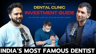 Important Investments for Dental Clinic | Dr Satish | Kaizen Dental | Dr Karthik  | Dentistry Tips