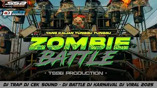DJ ZOMBIE TRAP BATTLE V2 - TJAP BEDIL 🔥YANG KALIAN TUNGU TUNGU BY -  TSSB PRODUCTION