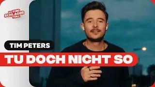 Tim Peters - Tu doch nicht so (Offizielles Musikvideo)
