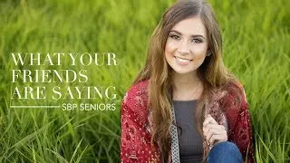 SBP Seniors: What Your Friends Are Saying
