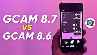 Google Camera 8.7 Vs Gcam 8.6 Mod Features | Download Gcam 8.7