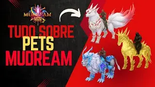 🔥 TODOS OS PETS E MONTARIAS do MuDream | Guia Completo para Evoluir R&aacute;pido