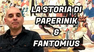PAPERINIK e FANTOMIUS la storia raccontata da MARCO GERVASIO