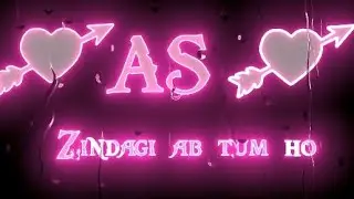 Zindagi Ab Tum ho AS name status ||  AS Love Whatsapp  status || AS letter love status ||
