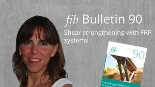 Prof Eva Oller &ndash; fib Bull90 &ndash; Shear strengthening with FRP systems