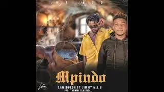 MPINDO { OFFICIAL AUDIO }. BY LAMIDUROH FT JIMMY M.I.G.