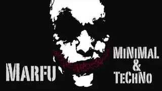 MARFU MINIMAL & TECHNO DJ SET 31 MARCH 2016