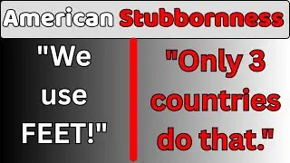 Why America Refuses to Use the Metric System (It's Embarrassing)