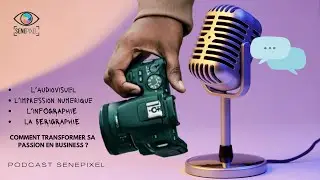 Comment transformer votre passion en business ? #senepixel #photographie #videographie