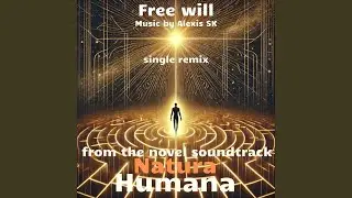 Free Will (Space Opera Version)