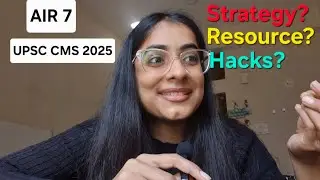 How I Secured AIR 7 in UPSC CMS | Complete Strategy & Study Plan by Dr. Muskan Wadhwa