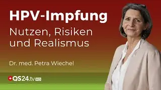 EU setzt ehrgeiziges Ziel: 90 % Impfquote für HPV bis 2030 | Dr. med. Petra Wiechel | QS24 Gremium